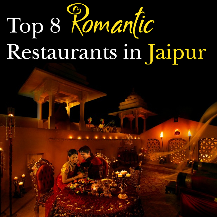 Top 8 Romantic Restaurants in Jaipur - Pinkcity Royals Blogs | Jaipur